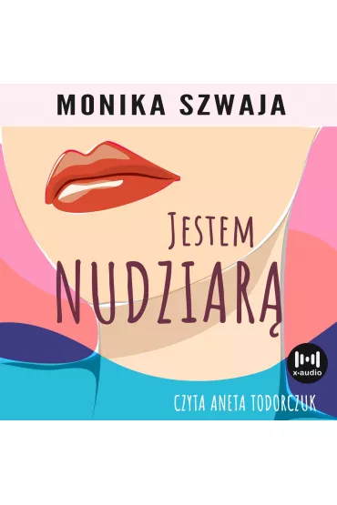 Audiobook Jestem nudziar mp3 - Monika Szwaja