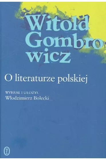 O literaturze polskiej - Witold Gombrowicz