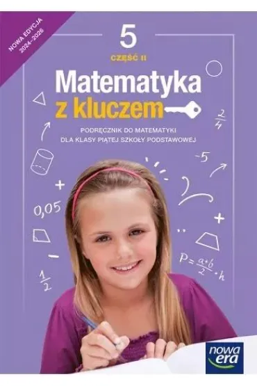 Matematyka z kluczem. Klasa 5. Cz�� 2. Podr�cznik do matematyki dla szko�y podstawowej - Agnieszka Ma�kowska, Ma�gorzata Paszy�ska, Marcin Braun