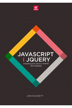 JavaScript i jQuery. Interaktywne strony WWW