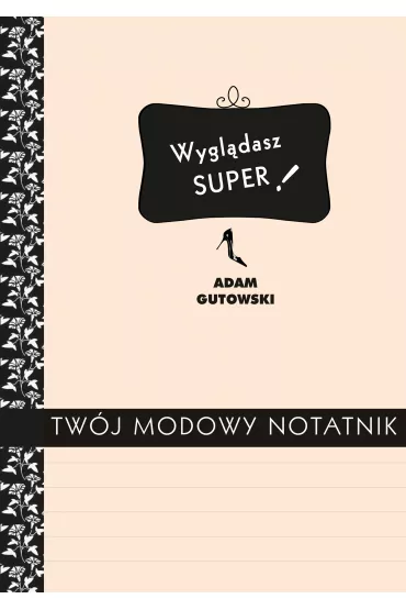 Tw�j modowy notatnik - Adam Gutowski
