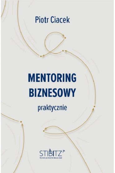 Mentoring biznesowy. Praktycznie