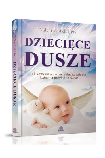 Dzieci�ce dusze - Walter Makichen