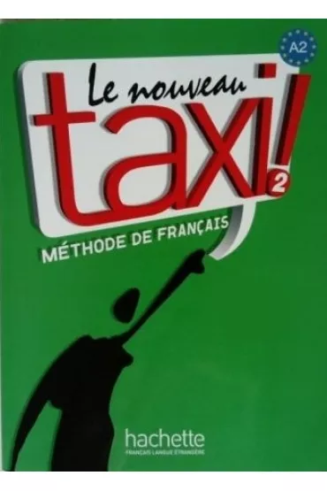 Le Nouveau Taxi! 2. Podr�cznik - Hirschprung Nathalie, Hutchings Laure, Robert Menand