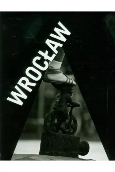 Wroc�aw. Miasto w biegu