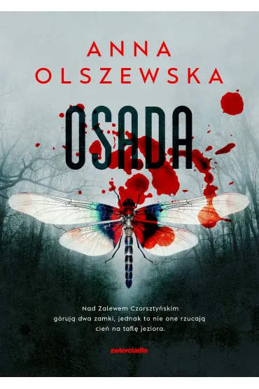 Osada. Seria Zbrodnie czorszty�skie. Tom 1 - Anna Olszewska