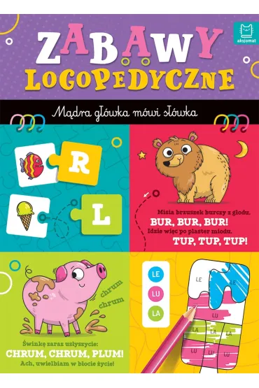 Zabawy logopedyczne przedszkolaka. M�dra g��wka m�wi s��wka - Katarzyna  �anocha