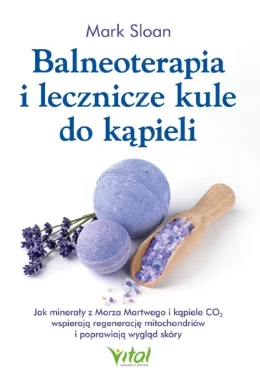 Balneoterapia i lecznicze kule do k�pieli - Mark Sloan