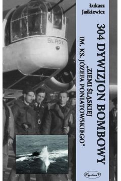 eBook 304 Dywizjon Bombowy Ziemi lskiej im. ks. Jzefa Poniatowskiego pdf mobi epub