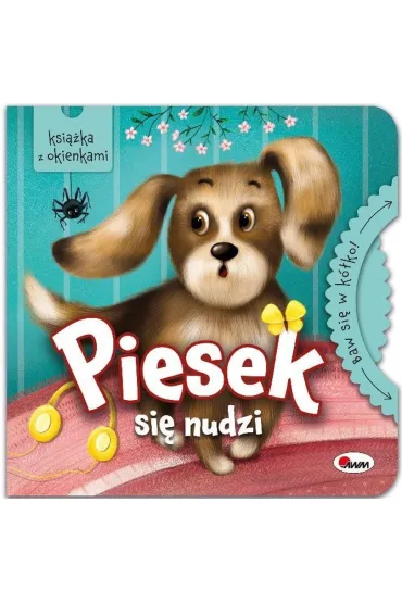 Piesek si� nudzi. Baw si� w k�ko - Katarzyna  Vanevska