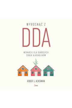 Audiobook Wyrosn z DDA. Wsparcie dla dorosych crek alkoholikw mp3