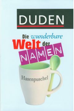 Duden Die wunderbare welt der Namen