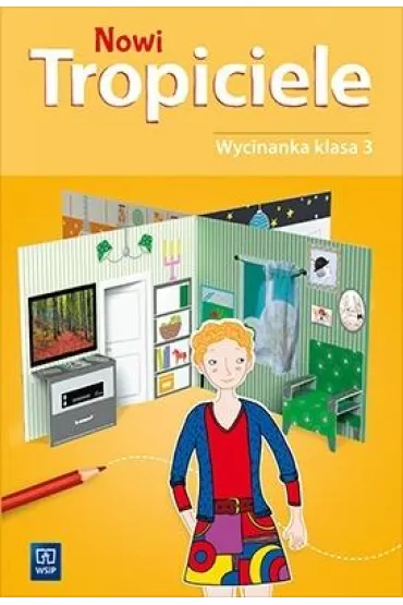 Nowi Tropiciele. Wycinanka. Klasa 3. Edukacja wczesnoszkolna