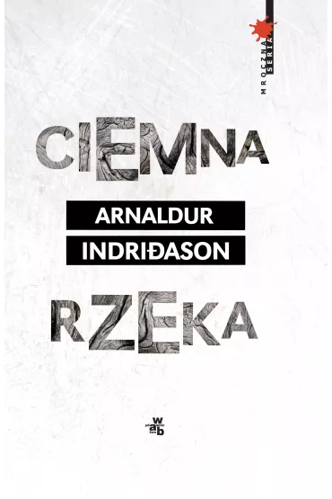 Ciemna rzeka - Arnaldur Indridason