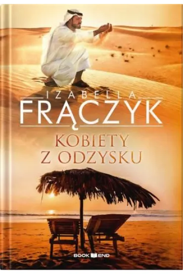 Kobiety z odzysku. Tom 1 - Izabella Fr�czyk