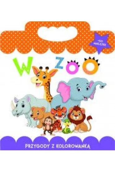 W ZOO. Przygody z kolorowank� - Monik Matusiak