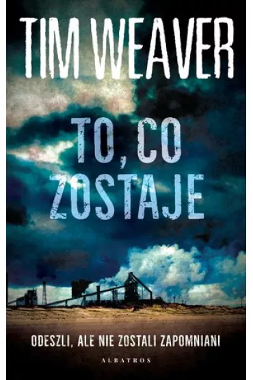 To co zostaje - Tim Weaver