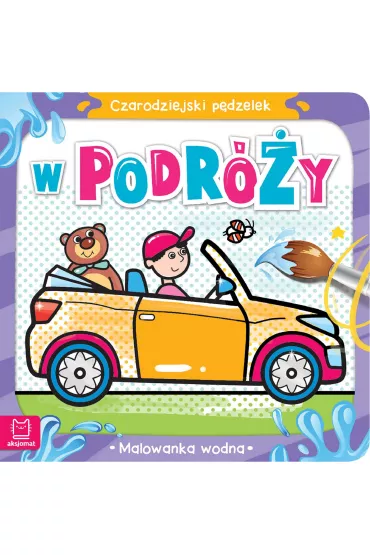 Czarodziejski p�dzelek. W podr�y. Malowanka wodna - Sylwia  Kajdana