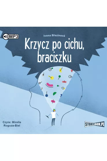 Audiobook Krzycz po cichu, braciszku CD - Ivona B�ezinov�
