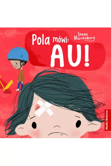 Pola m�wi: Au! - Irene  Marienborg