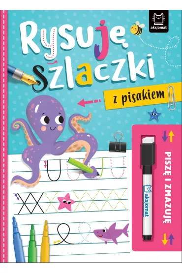 Pisz� i zmazuj�. Rysuj� szlaczki z pisakiem - Agnieszka Bator