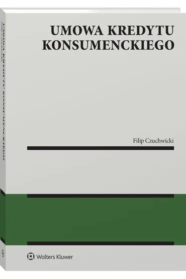 Umowa kredytu konsumenckiego - Filip  Czuchwicki