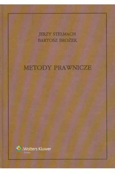 Metody prawnicze - Bartosz Bro�ek, Jerzy Stelmach
