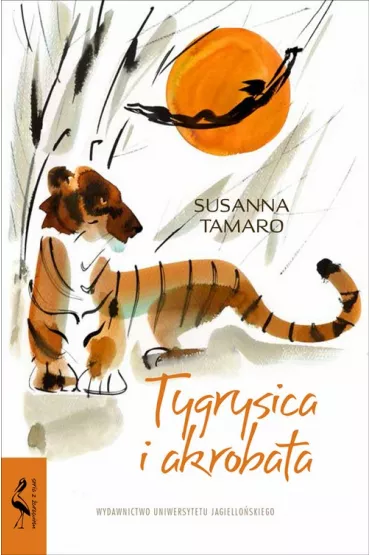 Tygrysica i akrobata - Susanna Tamaro