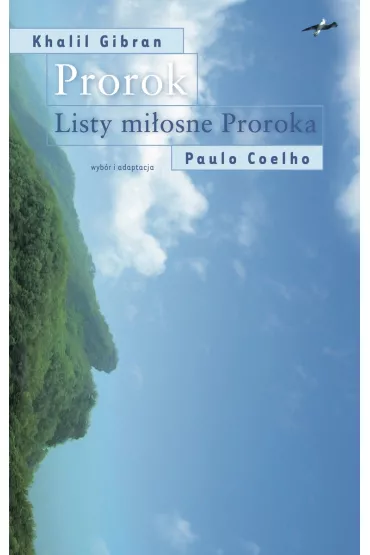 Prorok. Listy mi�osne Proroka - Khalil Gibran
