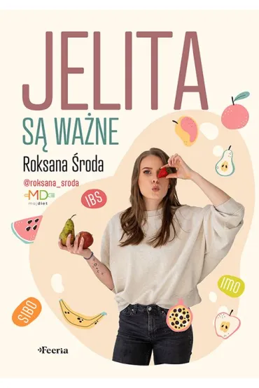Jelita s� wa�ne - Roksana �roda