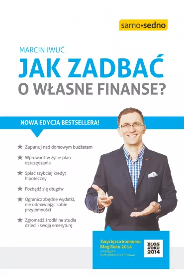 Jak zadba� o w�asne finanse? - Marcin Iwu�