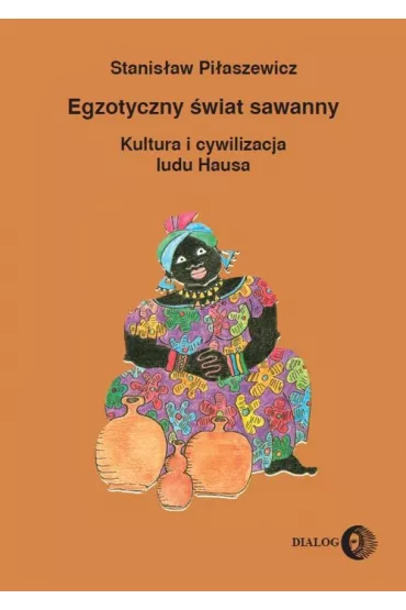 Egzotyczny �wiat sawanny - Stanis�aw Pi�aszewicz