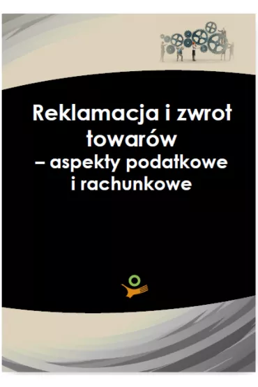 eBook Reklamacja i zwrot towar�w - aspekty podatkowe i rachunkowe pdf