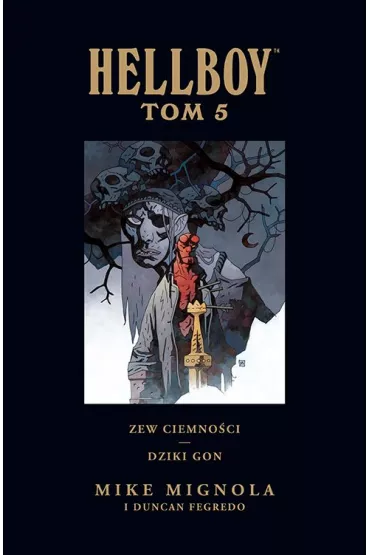 Zew ciemno�ci. Dziki Gon. Hellboy. Tom 5 - Mike Mignola, Duncan  Fagredo