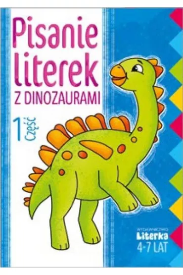 Pisanie literek z dinozaurami. Cz�� 1