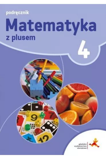 Matematyka z plusem 4. Podr�cznik. Szko�a podstawowa - Ma�gorzata Dobrowolska, Marcin Karpi�ski, Marta Jucewicz, Piotr Zarzycki