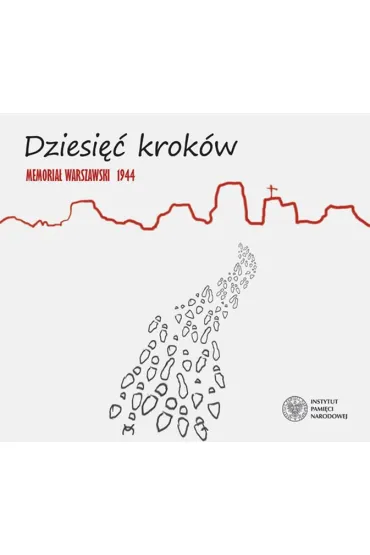 Dziesi�� krok�w. Memoria� Warszawski 1944 CD - Monika  Kicman, Anna  �ochowska, Dariusz  Budkiewicz