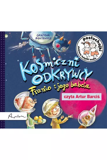 Audiobook Kosmiczni odkrywcy franio i jego babcia pos�uchajki CD - Gra�yna B�kiewicz