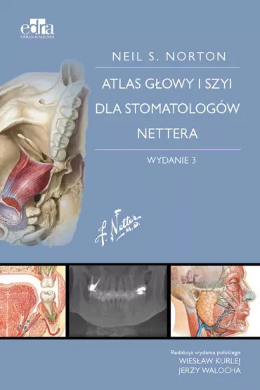 Atlas anatomii g�owy i szyi dla stomatolog�w Nettera - Neil Norton