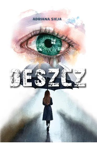 Deszcz - Adriana Sieja