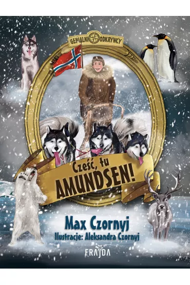 Cze��, tu Amundsen! - Max Czornyj