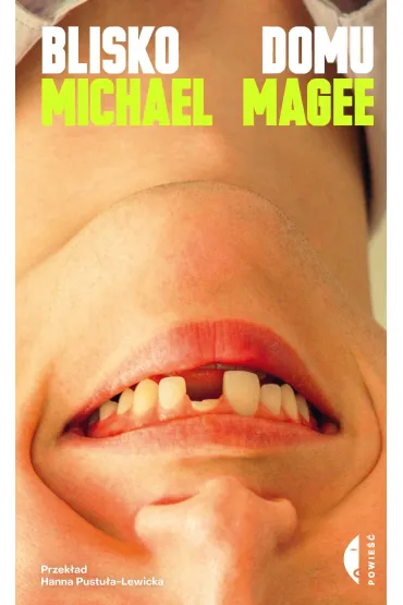 Blisko domu - Michael Magee
