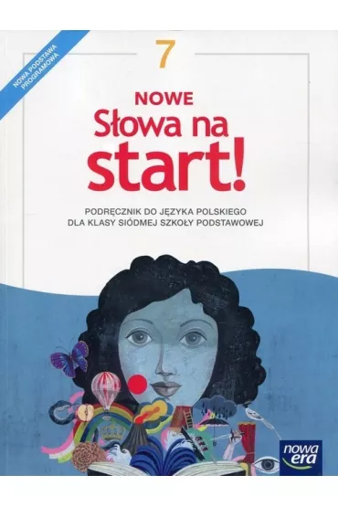 Nowe S�owa na start! Klasa 7. Podr�cznik dla szko�y podstawowej - Agnieszka Gorza�czy�ska-Mr�z, Maciej Szulc, Ma�gorzata Chmiel, Joanna Ko�cierzy�ska