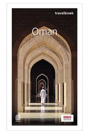 Oman. Travelbook - Anna  Polakowska