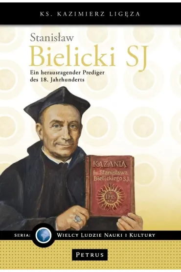 Stanis�aw Bielicki SJ - Ein herausragender... - Kazimierz  Lig�za