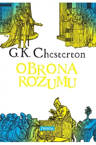 Obrona rozumu (OT) - Gilbert Keith Chesterton