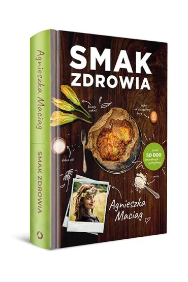 Smak zdrowia - Agnieszka Maci�g