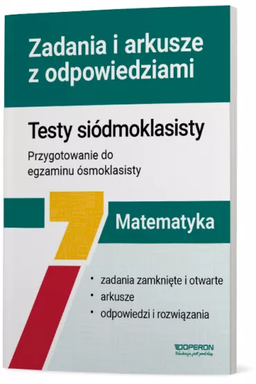 Testy si�dmoklasisty. Matematyka. Zadania i arkusze z odpowiedziami - Beata Dotka, Sylwia  Tara�a, Anna  Kluk-�liwa