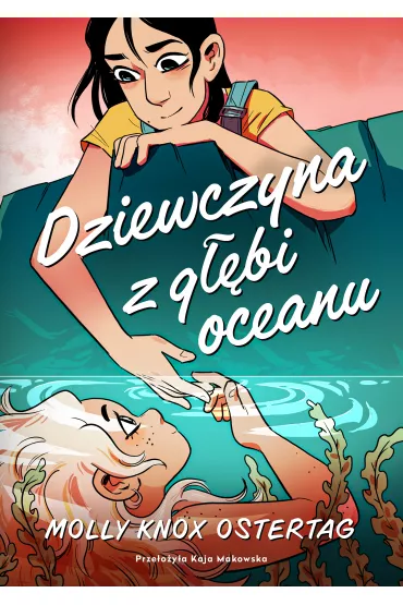 Dziewczyna z gbi oceanu - Molly Knox Ostertag