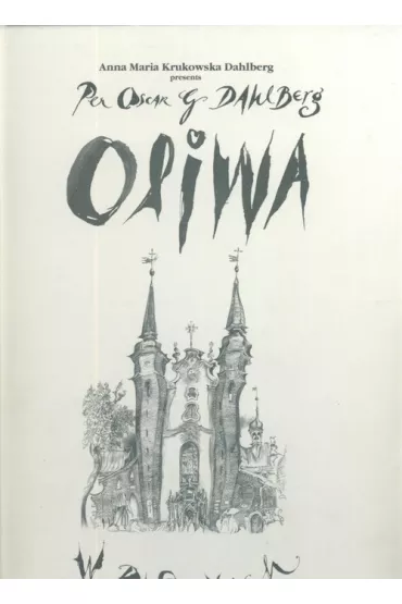 Oliwa w rysunkach, Oliwa in Drawings - Krukowska Dahlberg Anna Maria